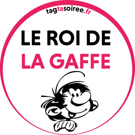 Le Roi De La Gaffe