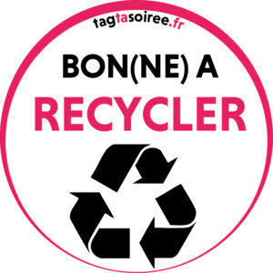 Bon(ne) à recycler