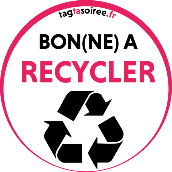 Bon(ne) à recycler