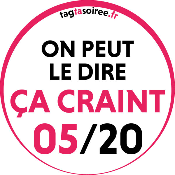 Ça craint !