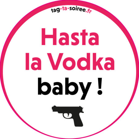 Hasta la vodka baby !