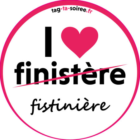 I love Fistinière