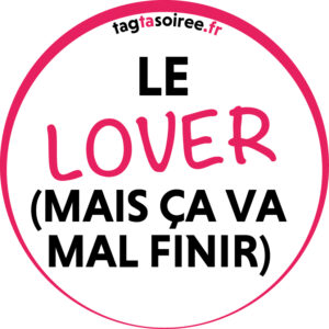 Le Lover (mais ça va mal finir)