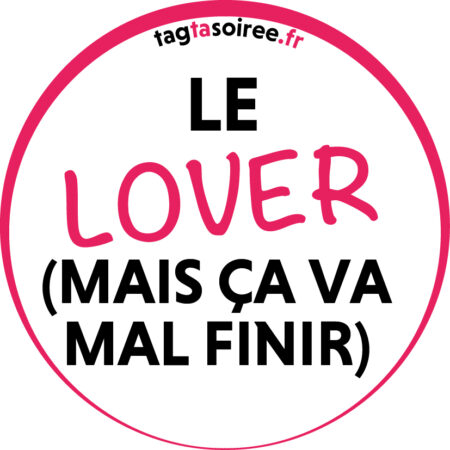 Le Lover (mais ça va mal finir)