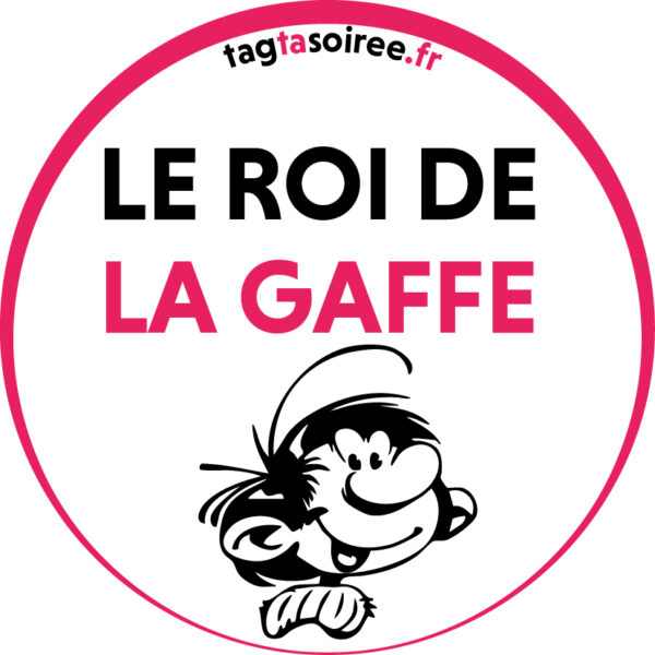 Le Roi De La Gaffe
