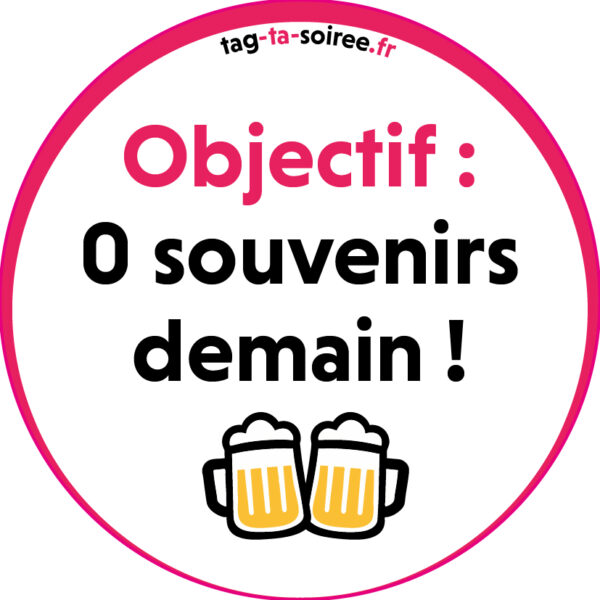Objectif : 0 souvenir demain