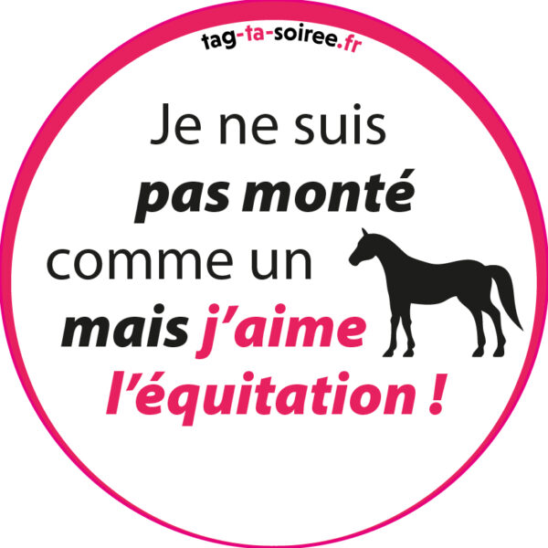 Je ne suis pas monté comme un cheval mais j'aime l'équitation