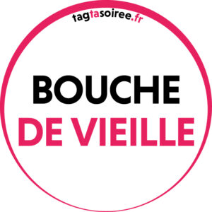 Bouche de vieille