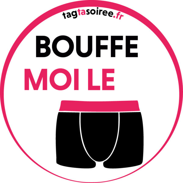 Bouffe moi le caleçon