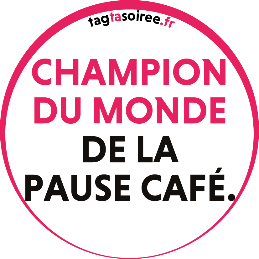 Champion du monde de la pause café