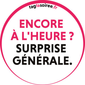 Encore à l'heure ? Surprise générale.