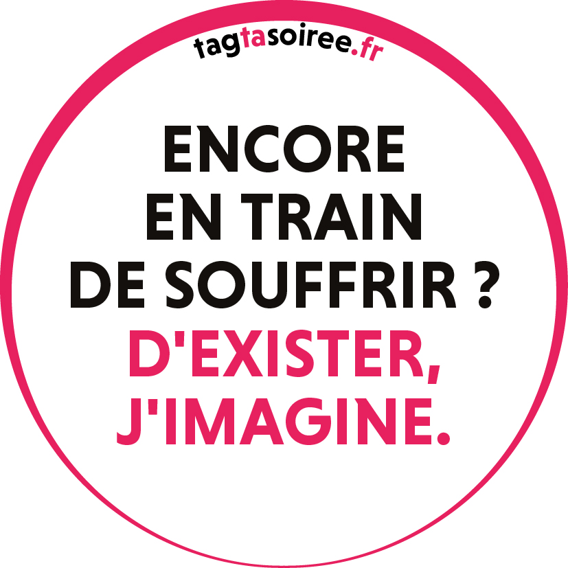 Encore en train de souffrir ?, D'exister, j'imagine.