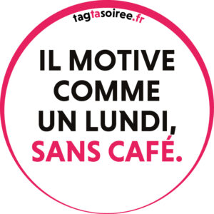 Il motive comme un lundi, sans café.