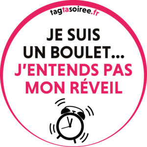 Je suis un boulet, j'entends pas mon réveil