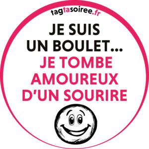 Je suis un boulet... je tombe amoureux d’un sourire