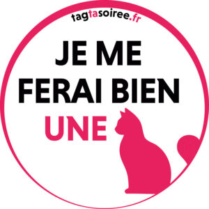 Je me ferai bien une chatte