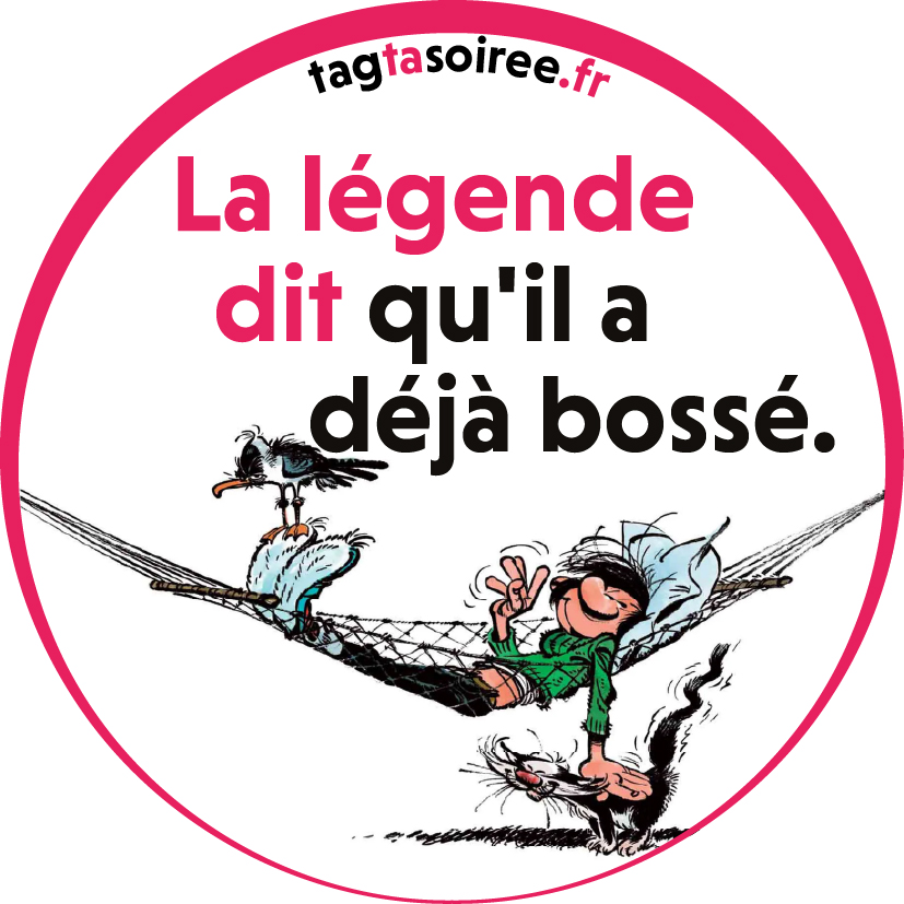 La légende dit qu'il a déjà bossé