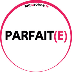 Parfait(e)
