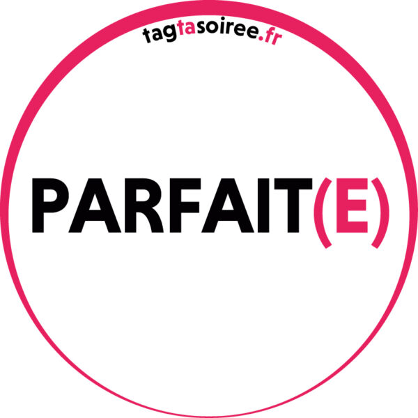 Parfait(e)