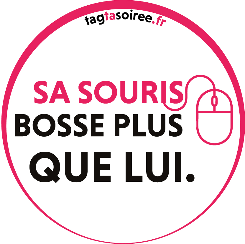 Sa souris bosse plus que lui.