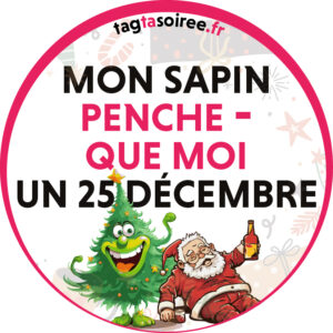 Mon sapin penche moins que moi un 25 décembre