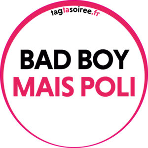 Bad Boy mais Poli