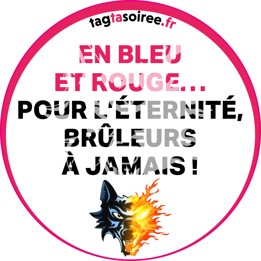 En bleu et rouge… Pour l’éternité, Brûleurs à jamais