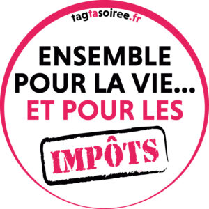 Ensemble pour la vie… et pour les impôts