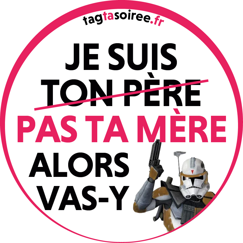 Je suis pas ta mère alors vas-y
