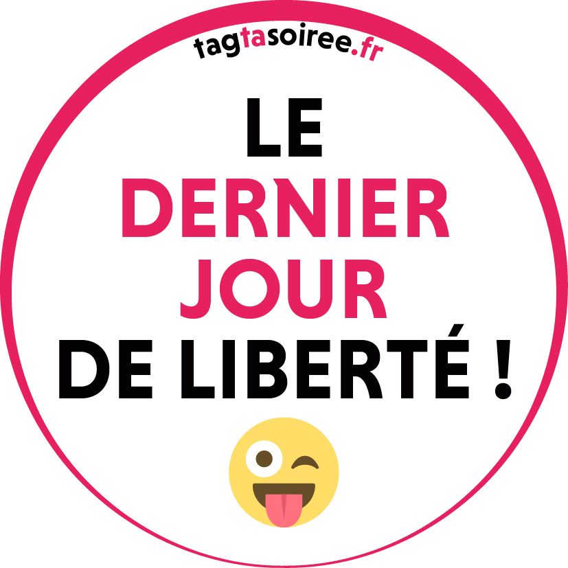 Le dernier jour de liberté ! 😜