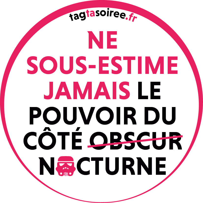 Ne sous-estime jamais le pouvoir du côté nocturne