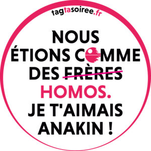 Nous étions comme des homos. Je t'aimais Anakin