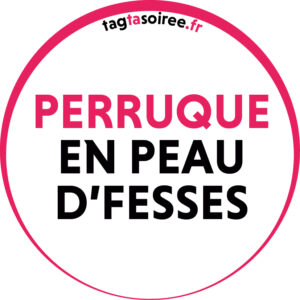 Perruque en peau d’fesses