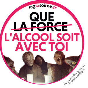 Que l(ALCOOL soit avec toi
