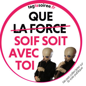 Que la soif soit avec toi