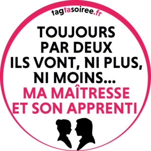 Toujours par deux ils vont, ni plus, ni moins… Ma maîtresse et son Apprenti